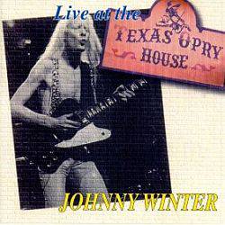 Johnny Winter : Live at the Texas Opry House '78